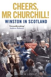 Cheers, Mr Churchill!, by Andrew Liddle